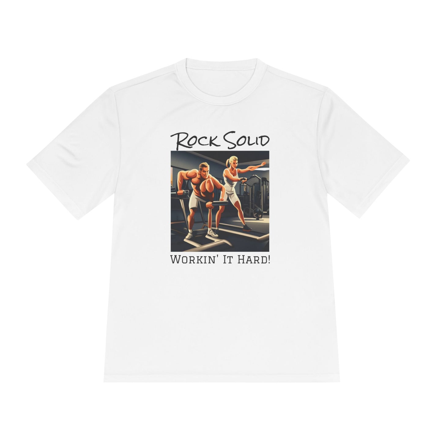 Unisex Moisture Wicking Tee - ROCK SOLID "Workin' It Hard!" - ZenGen USA - ZenGen USA