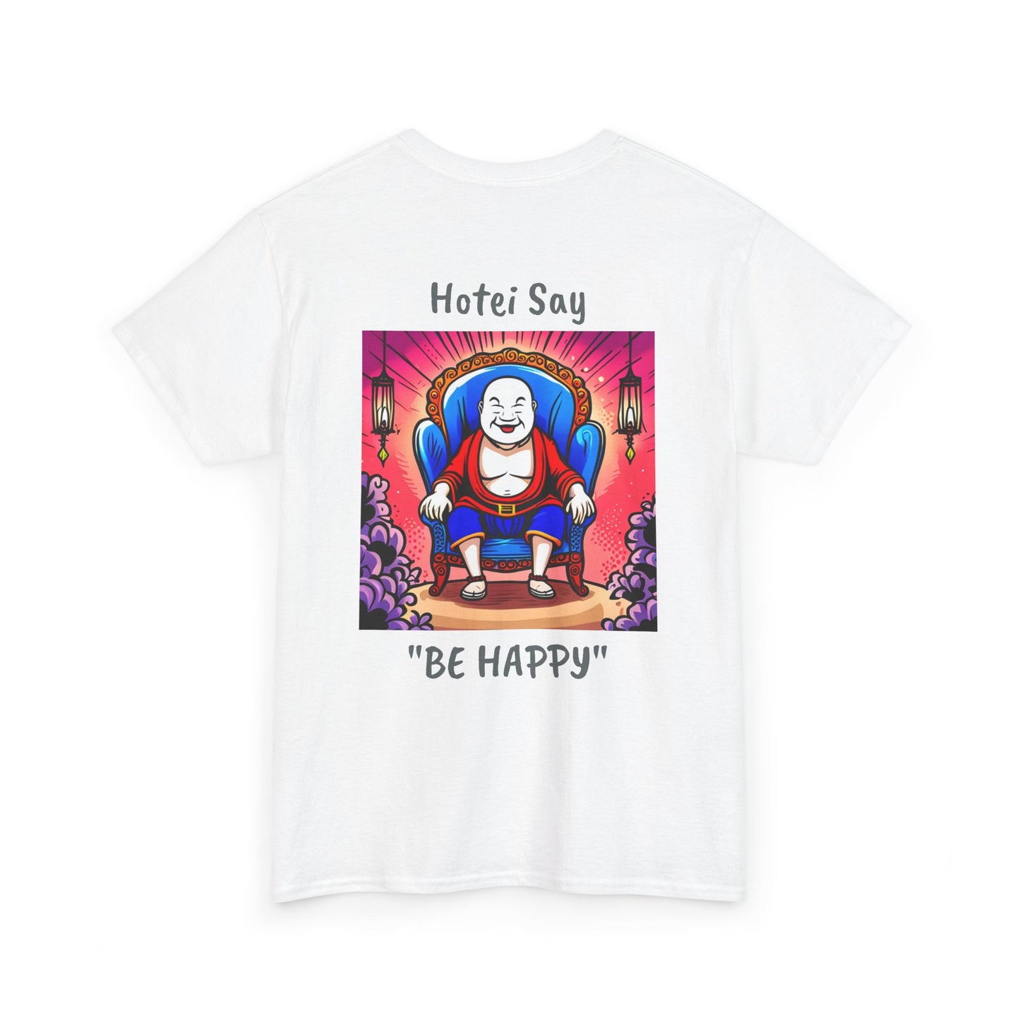 BE HAPPY - Unisex Heavy Cotton Tee - ZenGen USA - Hotei Laughing Buddha - ZenGen USA