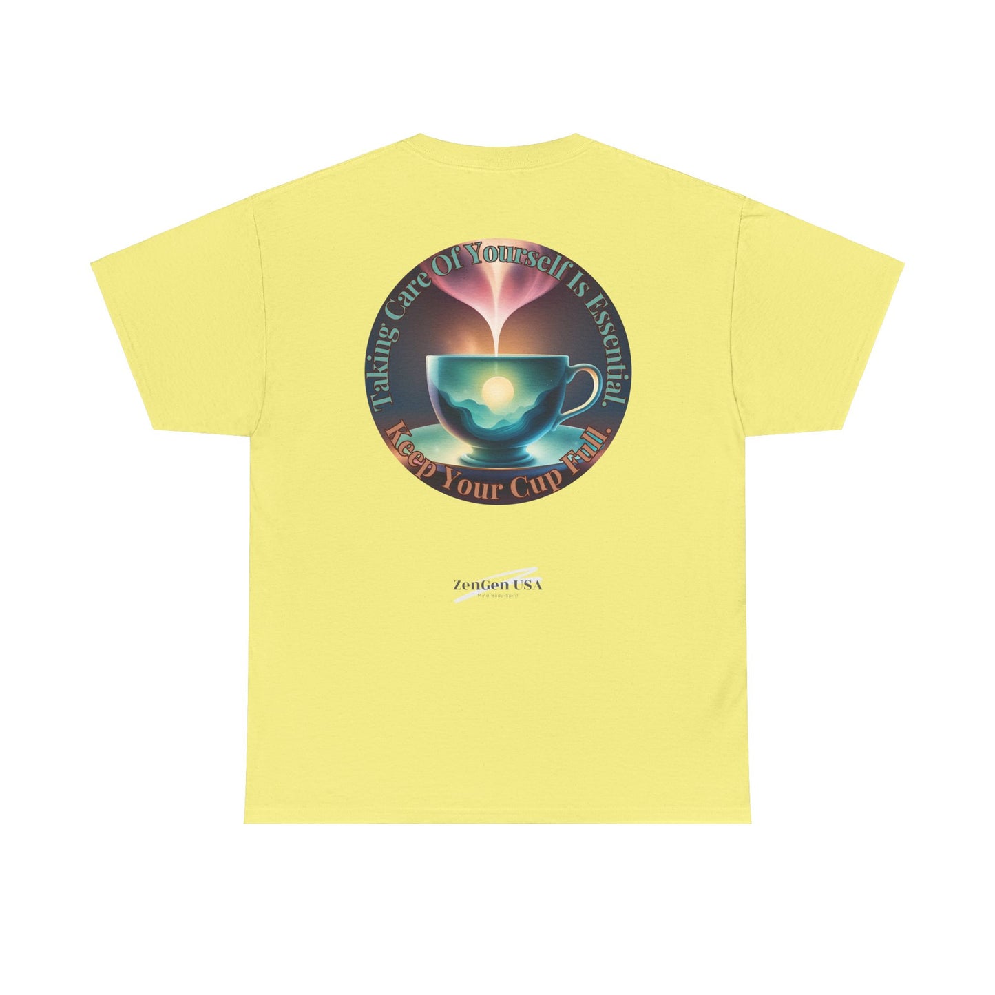 Keep Your Cup Full  Unisex Heavy Cotton Zen Graphic Tee | 12 Colors To Choose | ZenGen - ZenGen USA