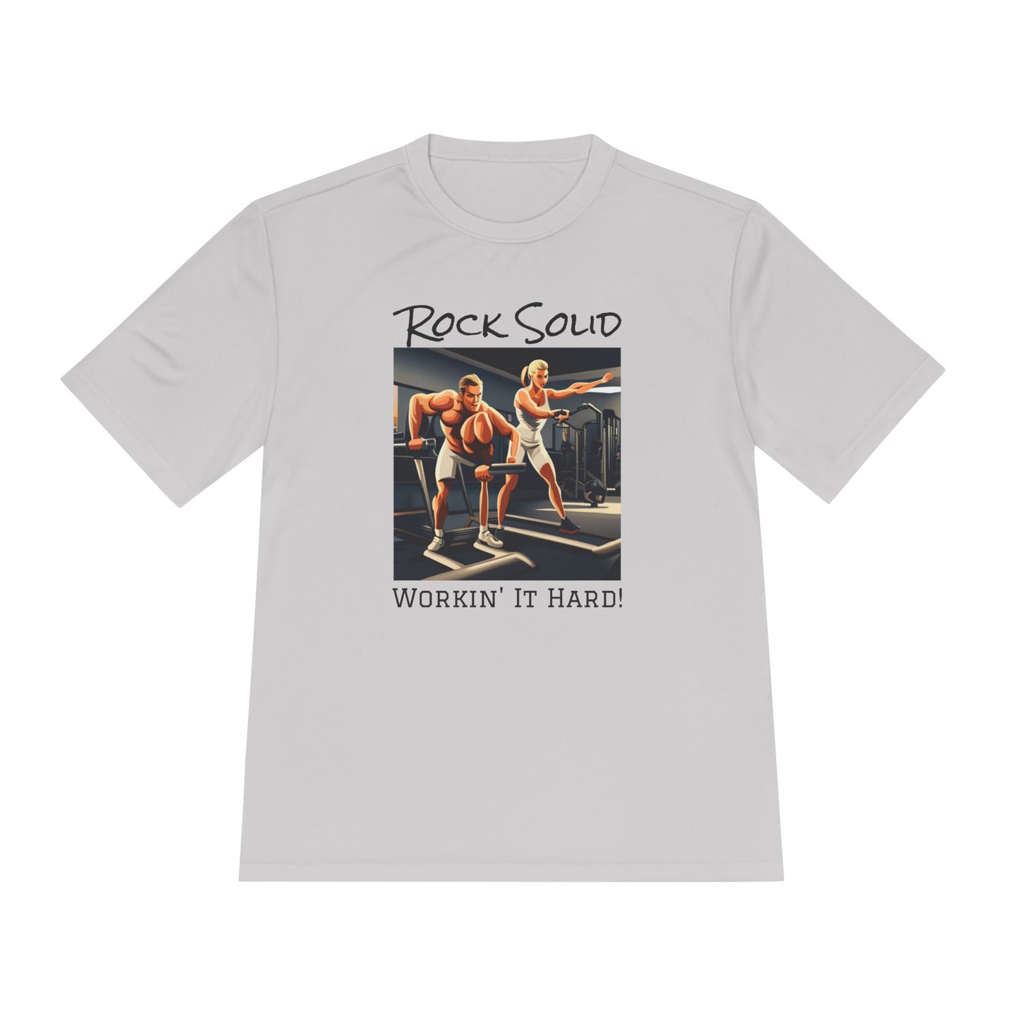 Unisex Moisture Wicking Tee - ROCK SOLID "Workin' It Hard!" - ZenGen USA - ZenGen USA