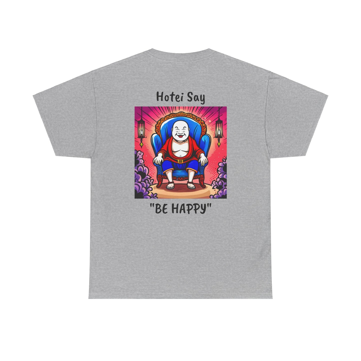 BE HAPPY - Unisex Heavy Cotton Tee - ZenGen USA - Hotei Laughing Buddha - ZenGen USA
