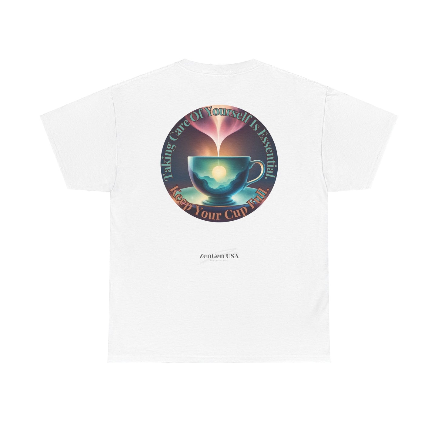 Keep Your Cup Full  Unisex Heavy Cotton Zen Graphic Tee | 12 Colors To Choose | ZenGen - ZenGen USA