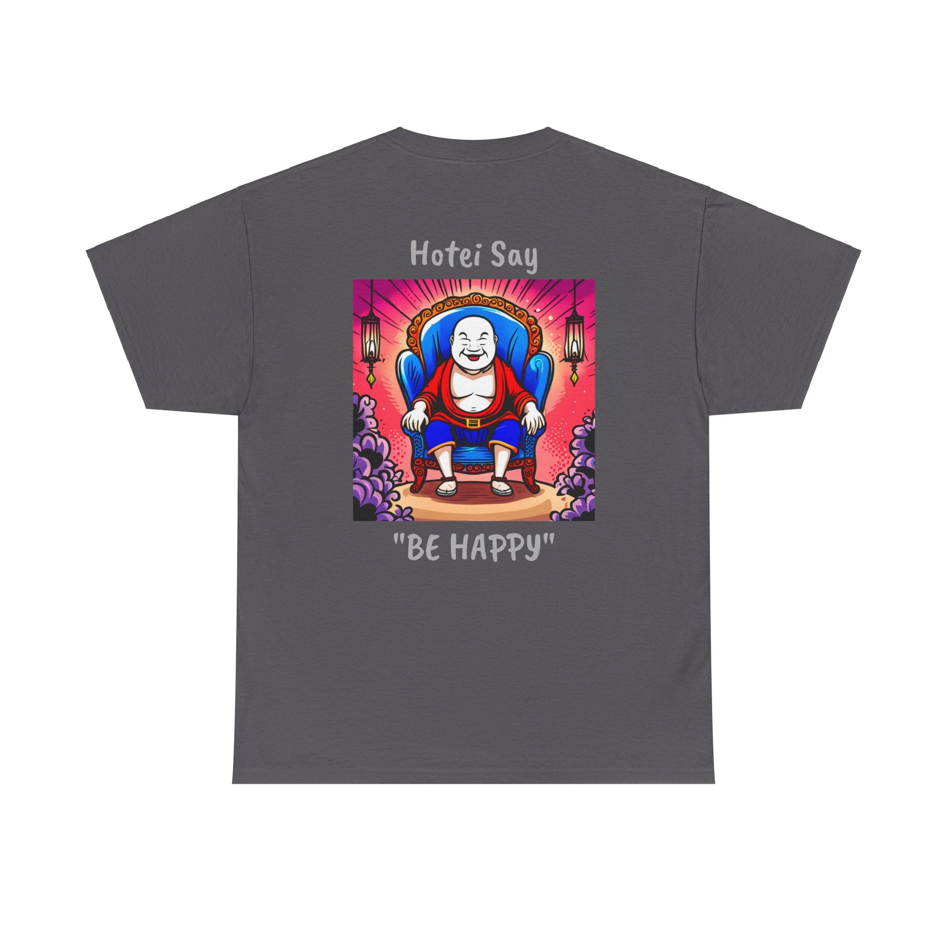 BE HAPPY - Unisex Heavy Cotton Tee - ZenGen USA - Hotei Laughing Buddha - ZenGen USA