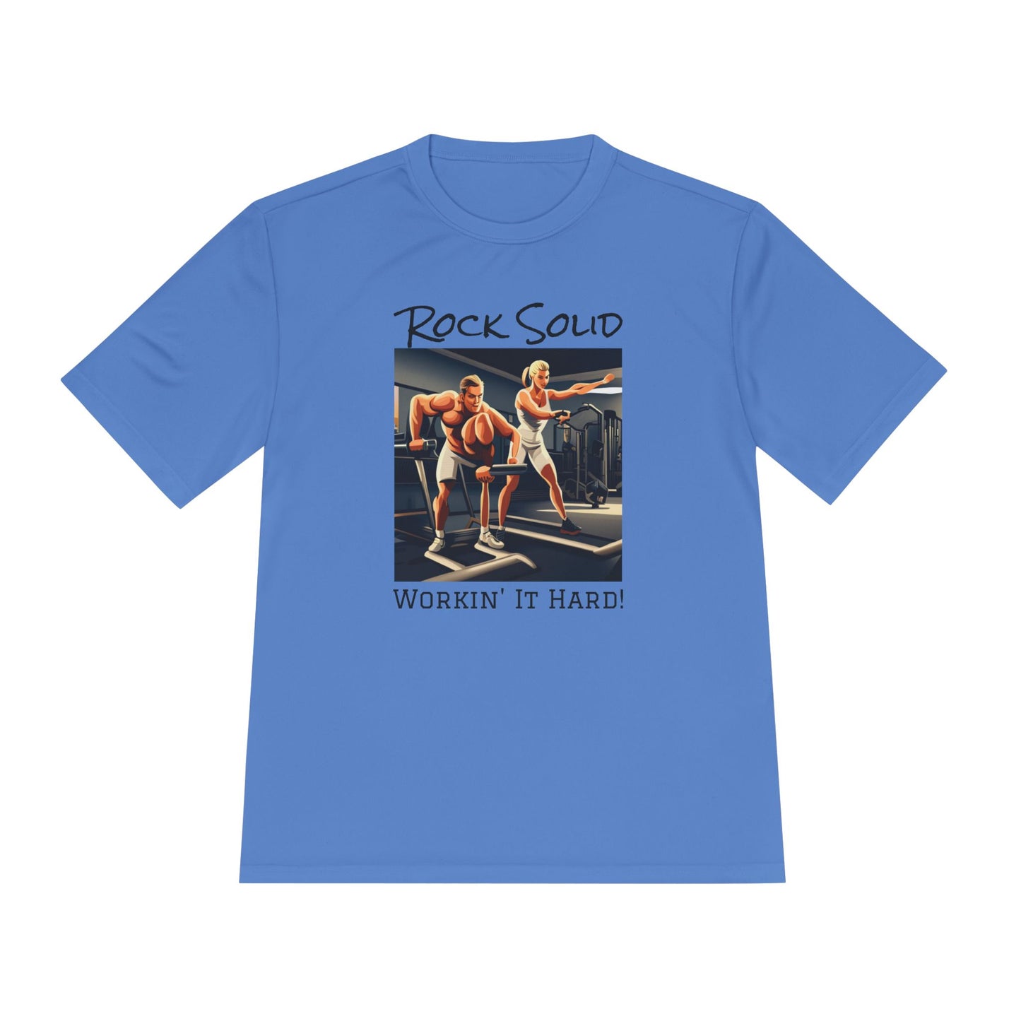 Unisex Moisture Wicking Tee - ROCK SOLID "Workin' It Hard!" - ZenGen USA - ZenGen USA