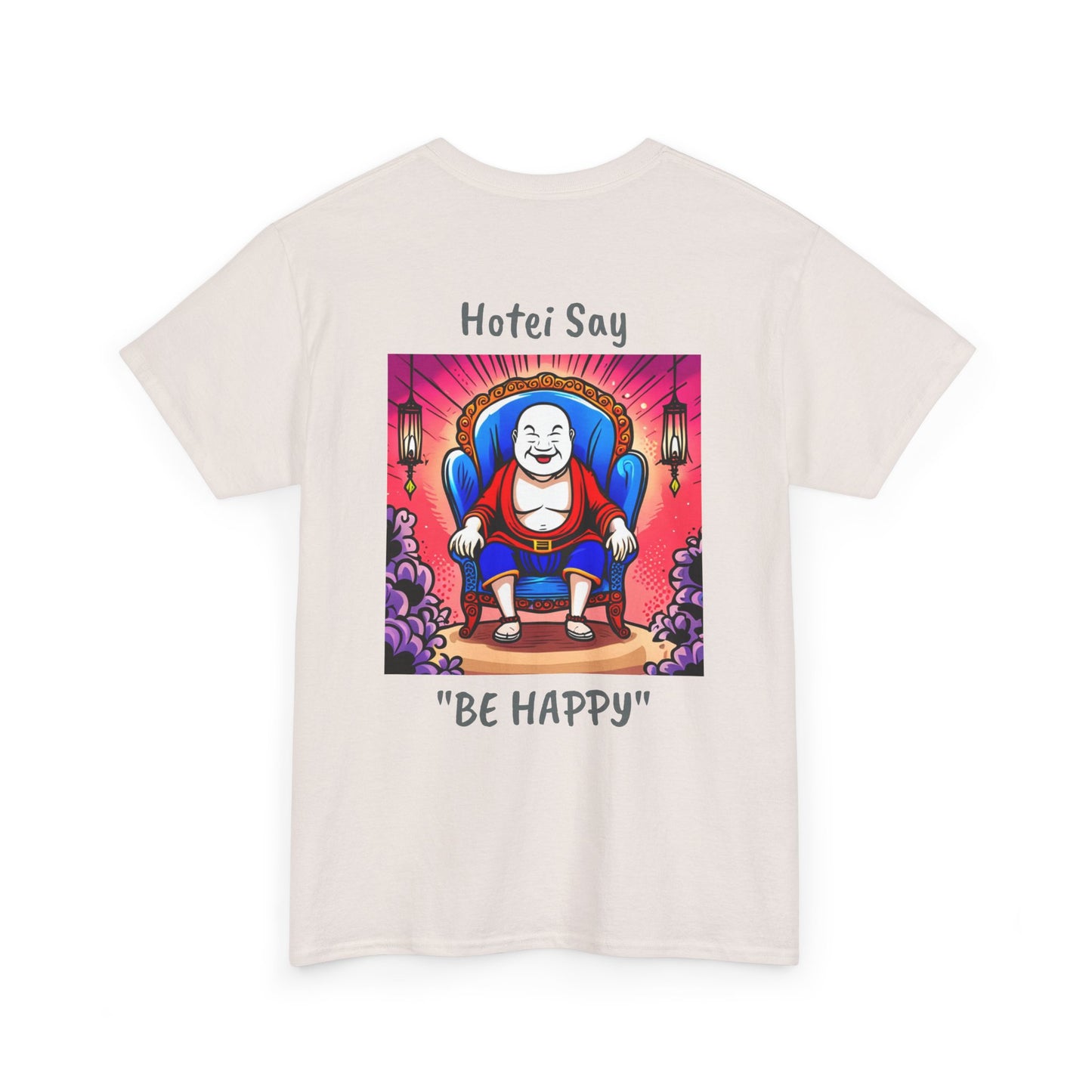 BE HAPPY - Unisex Heavy Cotton Tee - ZenGen USA - Hotei Laughing Buddha - ZenGen USA