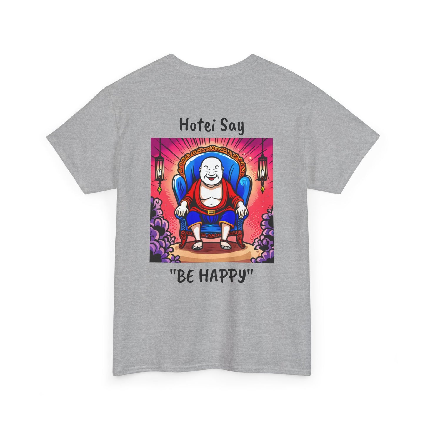 BE HAPPY - Unisex Heavy Cotton Tee - ZenGen USA - Hotei Laughing Buddha - ZenGen USA